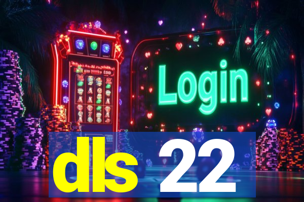 dls 22